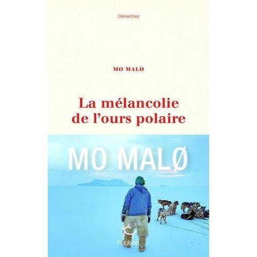 La Mélancolie De L'ours Polaire
