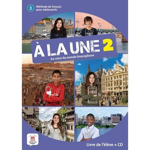 A La Une 2 - Livre De L'eleve + Audio Mp3. A1/A2