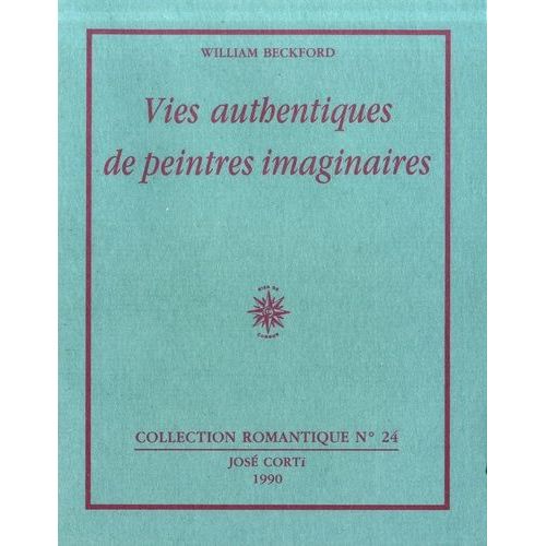 Vies Authentiques De Peintres Imaginaires