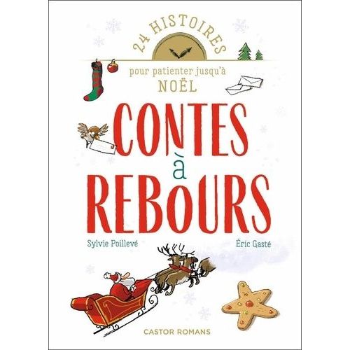 Contes À Rebours - 24 Histoires Pour Patienter Jusqu'à Noël