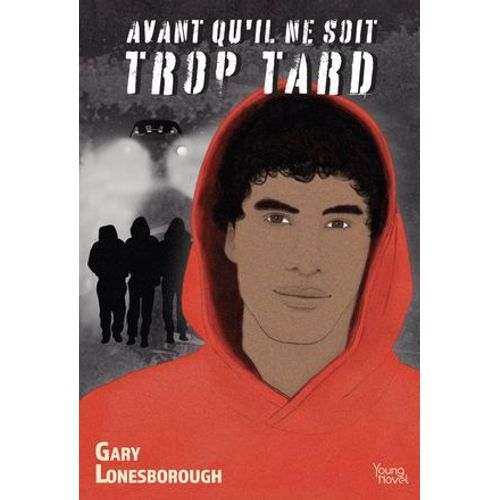 Avant Qu'il Ne Soit Trop Tard