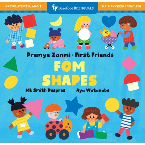 First Friends: Shapes (Bilingual Haitian Creole & English)