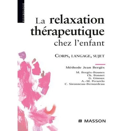 La Relaxation Thérapeutique Chez L'enfant