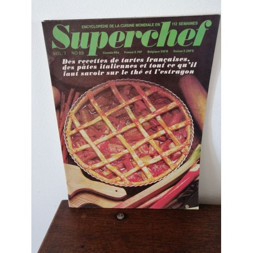 Superchef N° 89. Tartes Françaises, Pâtes Italiennes, Thé Et Estragon