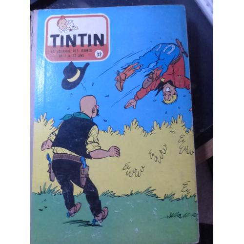 Album Tintin Le Journal Des Jeunes Du N 32 De 1957 Du Numero 448 Au Numero 460