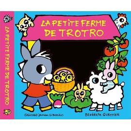 Le Gateau De Trotro (French Edition) - Album By Guettier, Benedicte - GOOD