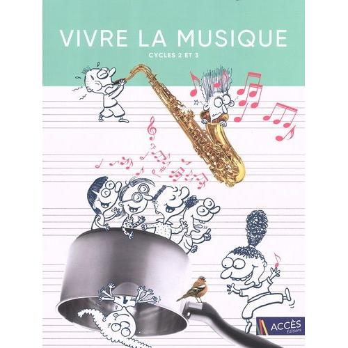 Vivre La Musique - Cycles 2 Et 3 (6 Cd Audio)