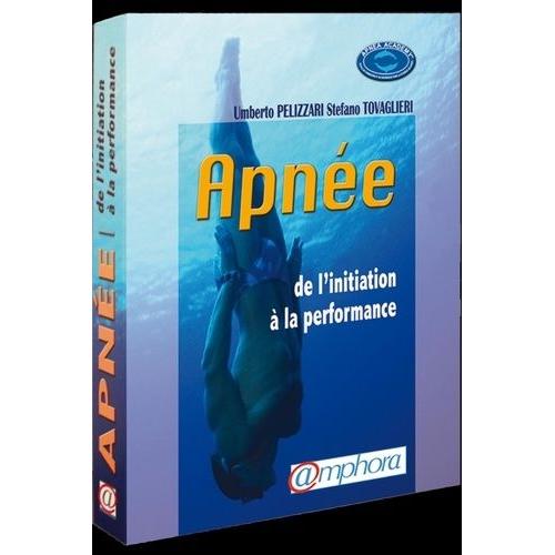 Apnée - De L'initiation À La Performance