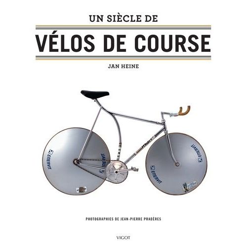 Un Siècle De Vélos De Course