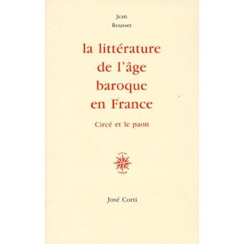 La Littérature De L'âge Baroque En France - Circé Et Le Paon