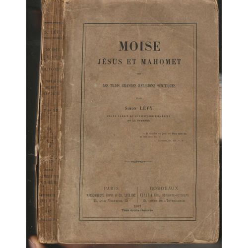 Moïse Jésus Et Mahomet, Ou Les Trois Grandes Religions Sémitiques