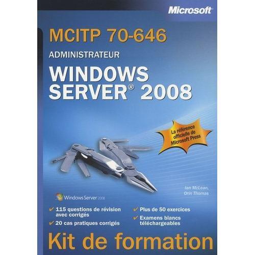 Mcitp 70-646 Administrateur - Windows Server 2008