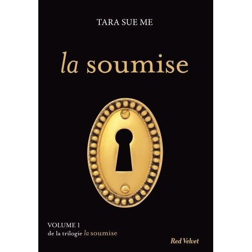 La Soumise Tome 1