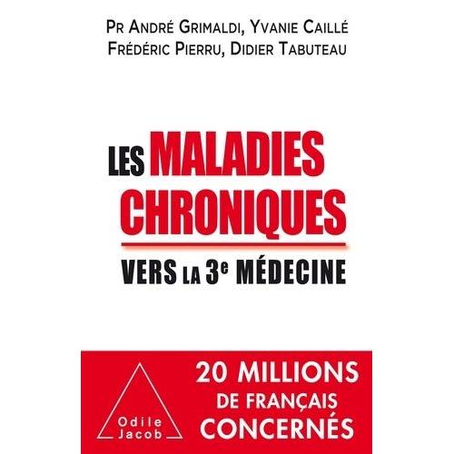 Les Maladies Chroniques - Vers La Troisième Médecine