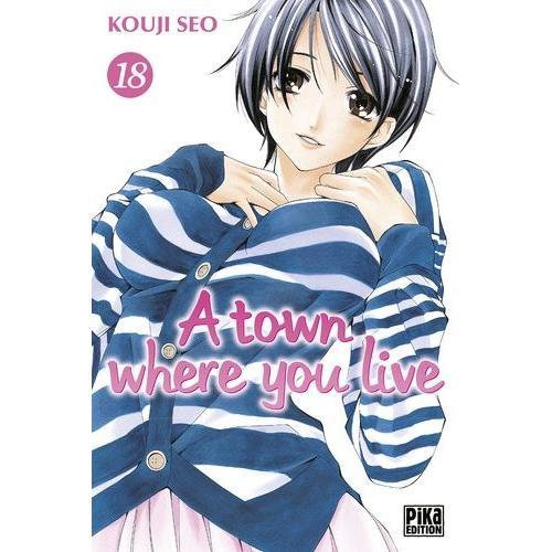 A Town Where You Live - Tome 18