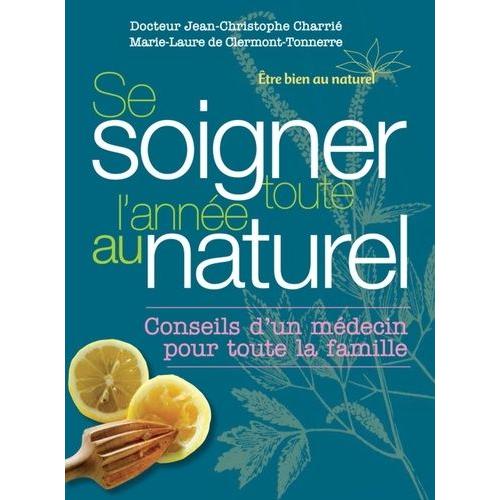 Se Soigner Toute L'année Au Naturel