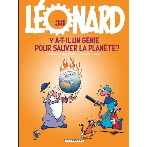 Léonard Tome 38 - Y A-T-Il Un Génie Pour Sauver La Planète ?