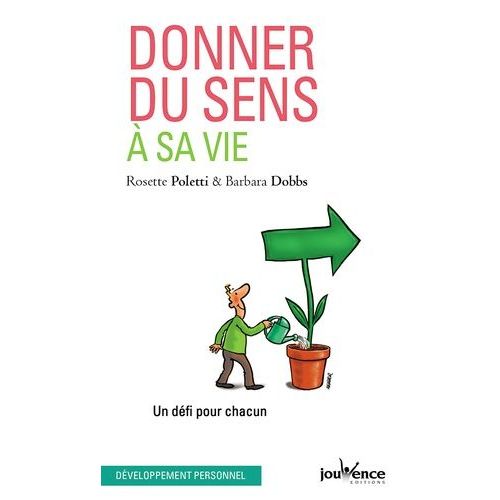 Donner Du Sens À Sa Vie