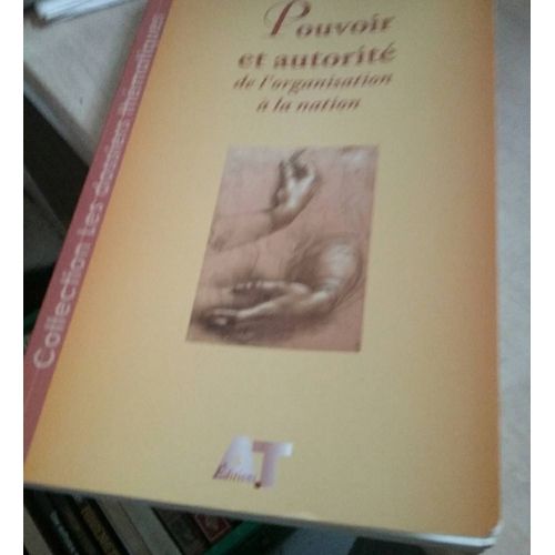 Pouvoir Et Autorité De L Organisation À La Nation