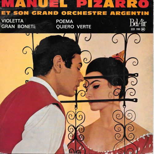Manuel Pizarro (Argentine) : Violetta / Gran Bonete / Poema / Quiero Verte [Vinyle 45 Tours 7" Ep] 1962