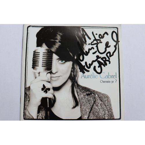 Aurelie Cabrel - Oserais Je - Dédicace Sur La Pochette