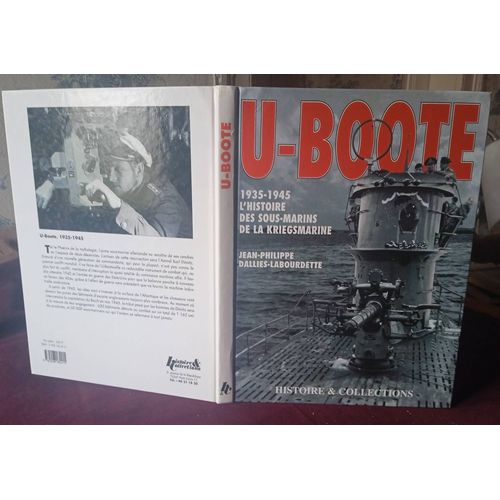 U-Boote , 1935 - 1945 , L'histoire Des Sous-Marins De La Kriegsmarine , Hstoire & Collections 1996 , Guerre 39-45 , Marine Allemande , Histoire Militaire , Militaria