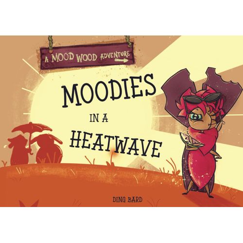 Moodies In A Heatwave
