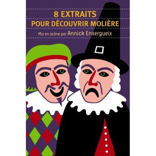 8 Extraits Pour Découvrir Molière