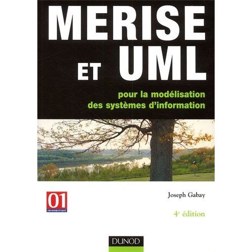 Merise Et Uml Pour La Modelisation Des Systemes D'information - 4eme Edition