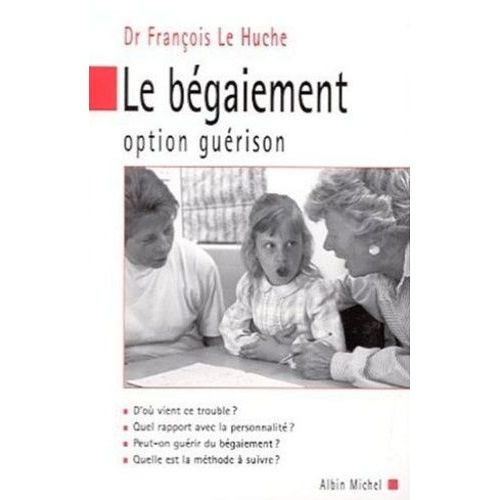 Le Bégaiement - Option Guérison