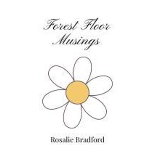 Forest Floor Musings