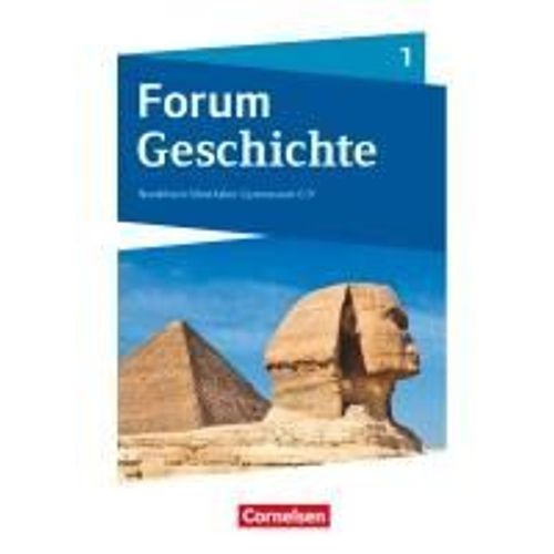 Forum Geschichte Band 1 - Gymnasium Nordrhein-Westfalen - Schülerbuch