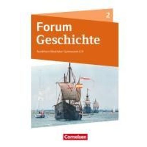 Forum Geschichte Band 2 - Gymnasium Nordrhein-Westfalen - Schülerbuch