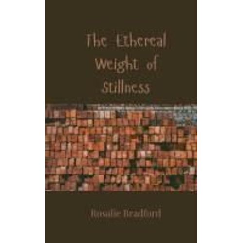 The Ethereal Weight Of Stillness