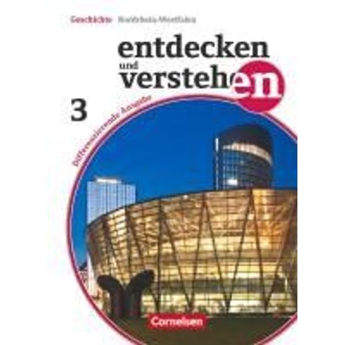 Entdecken Und Verstehen 03: 9./10. Schuljahr. Differenzierende Ausgabe Nordrhein-Westfalen. On Der Russischen Oktoberrevolution Bis Zur Gegenwart