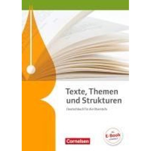 Texte, Themen Und Strukturen - Allgemeine Ausgabe. Schülerbuch