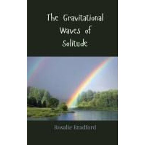 The Gravitational Waves Of Solitude
