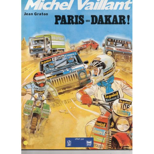 Jean Graton "Michel Vaillant : Paris-Dakar ! " Bd Couverture Souple - Elf - Antar - Graton Editeur - 1982 - Premier Tirage