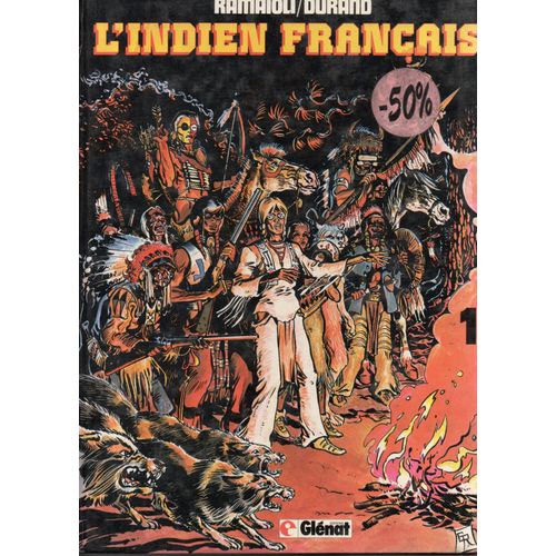 Ramaïoli - Durand "L'indien Français " Bd Couverture Cartonnée - Editions Glénat - 1982 - Premier Tirage