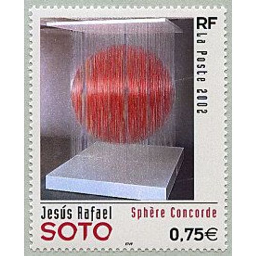 Art : "Sphère Concorde" De Jesus Rafael Soto Année 2002 N° 3535 Yvert Et Tellier Luxe
