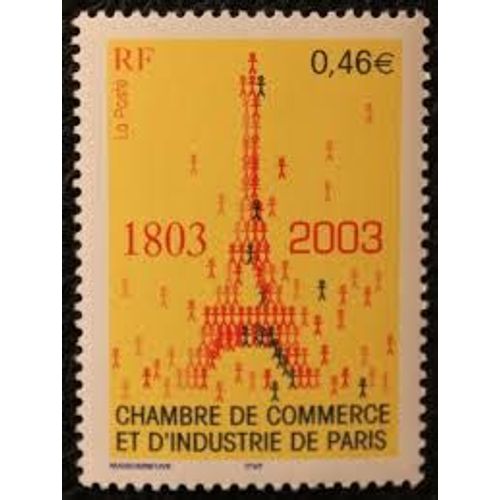 Bicentenaire De La Chambre De Commerce Et D'industrie De Paris : Dessin Tour Eiffel Année 2003 N° 3545 Yvert Et Tellier Luxe