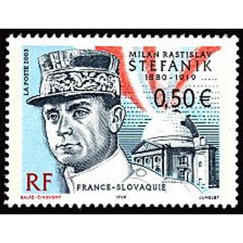 Hommage À Milan Rastislav Stefanik Émission Commune France/Tchécoslovaquie Année 2003 N° 3554 Yvert Et Tellier Luxe