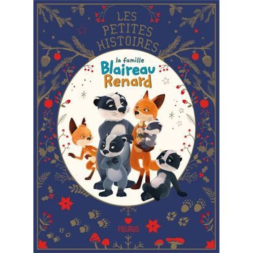 Les Petites Histoires - La Famille Blaireau Renard