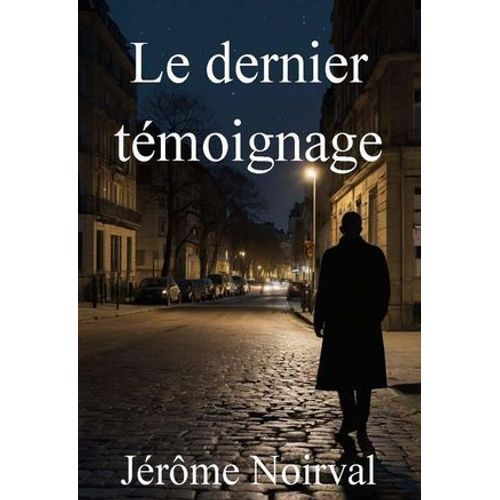 Le Dernier Témoignage