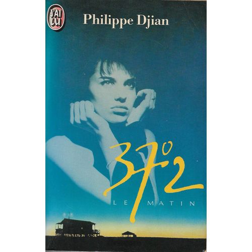 372 Le Matin   de Philippe Djian 