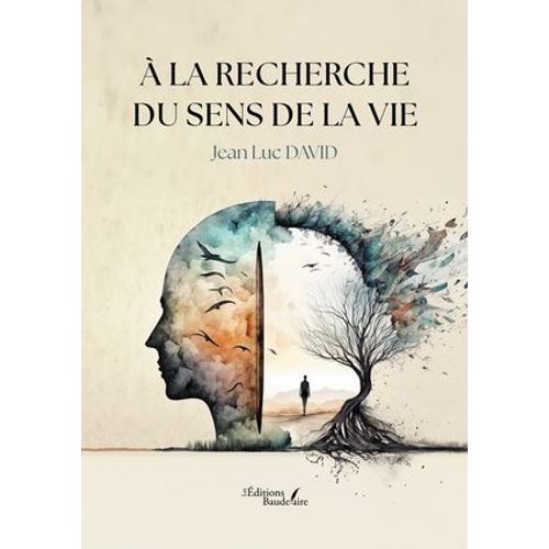 À La Recherche Du Sens De La Vie