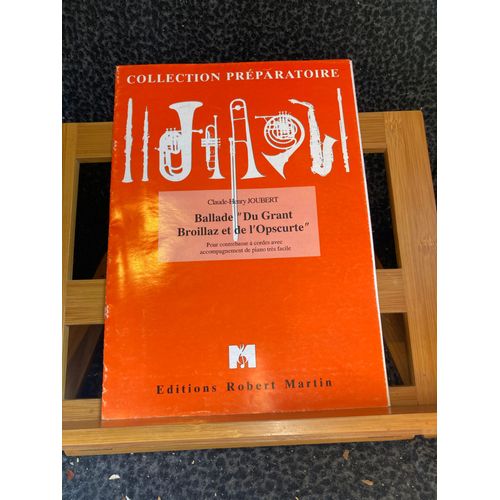 C.-H. Joubert Ballade Du Grant Broillaz Et De L'opscurte Partition Contrebasse Piano Éditions Robert Martin