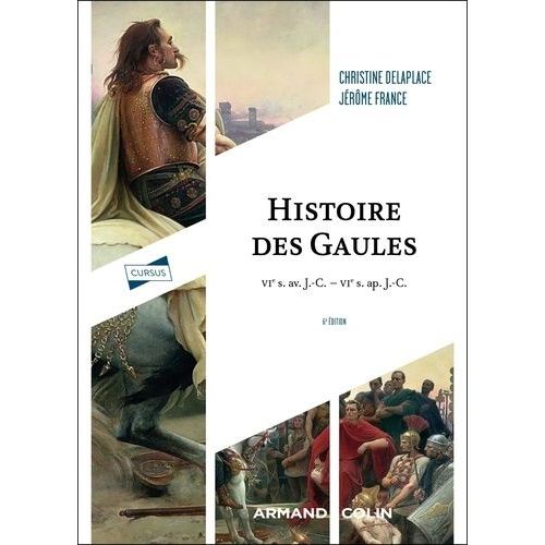 Histoire Des Gaules - Vie S. Av - J.-C. - Vie S. Ap - J.-C