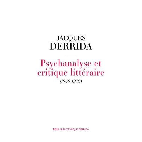 Psychanalyse Et Critique Littéraire - (1969-1970)