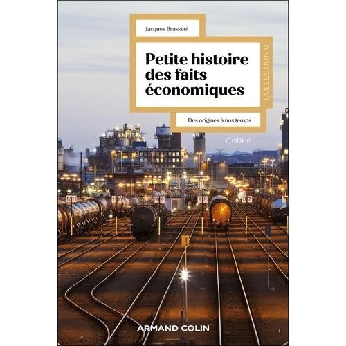 Petite Histoire Des Faits Économiques - Des Origines À Nos Jours